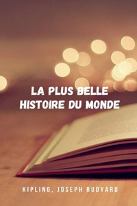La plus belle histoire du monde