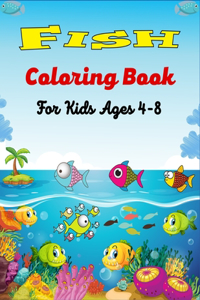Fish Coloring Book For Kids Ages 4-8