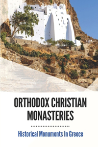 Orthodox Christian Monasteries