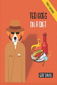 Ted Goes on a Diet