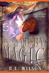 Escaped By Magic