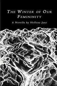 The Winter of Our Femininity