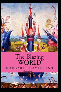 The Blazing World Illustrated