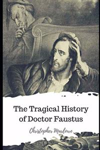 The Tragical History of Doctor Faustus