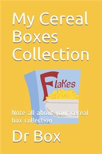 My Cereal Boxes Collection