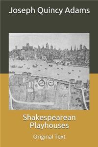 Shakespearean Playhouses