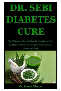 Dr. Sebi Diabetes Cure