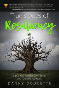 True Stories of Resiliency