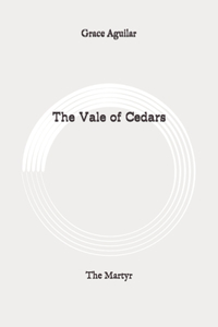 The Vale of Cedars