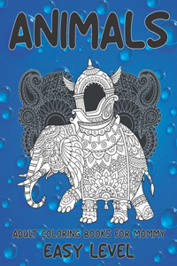 Adult Coloring Books for Mommy - Animals - Easy Level