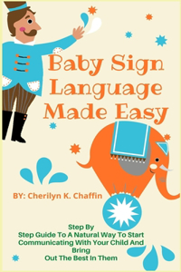 Baby Sign Language Made Easy