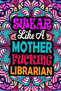 Swear Like a Mother Fucking Librarian