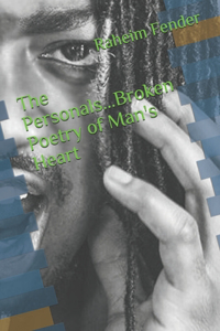 Personals...Broken Poetry of Man's Heart