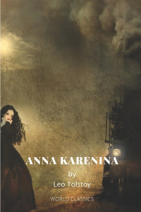 Anna Karenina by Leo Tolstoy