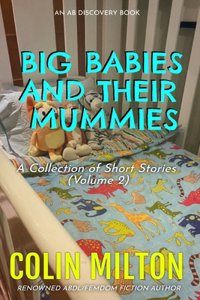 Big Babies And Their Mummies (Vol 2)