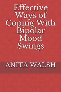 Effective Ways of Coping With Bipolar Mood Swings
