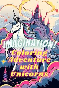 Imagination! Coloring Adventure with Unicorns