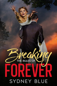 Breaking the Rules of Forever