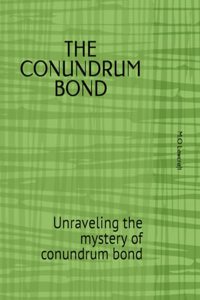 Conundrum Bond