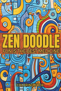 Zen Doodle Coloring Book for Adults with Zen Quotes in Every Art