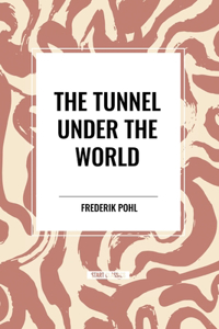 Tunnel Under the World