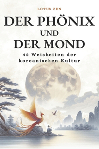 Phönix und der Mond