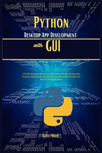 Python Desktop App Development with GUI