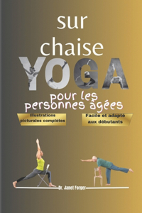 Yoga sur chaise pour les personnes âgées