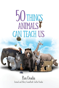 50 Things Animals Can Teach Us
