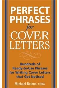 Perfect Phrases for Cover Letters