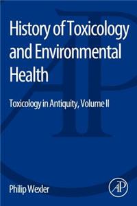 History of Toxicology and Environmental Health