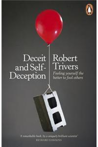 Deceit and Self-Deception