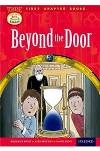 Read With Biff, Chip and Kipper: Level 11 First Chapter Books: Beyond the Door