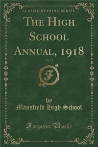 The High School Annual, 1918, Vol. 11 (Classic Reprint)