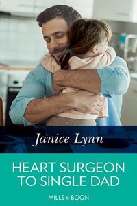 Heart Surgeon To Single Dad