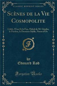 Scènes de la Vie Cosmopolite