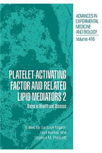 Platelet-Activating Factor and Related Lipid Mediators 2