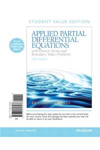 Applied Partial Differential Equations with Fourier Series and Boundary Value Problems, Books a la Carte