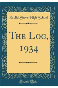 The Log, 1934 (Classic Reprint)