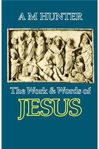 The Work and Words of Jesus