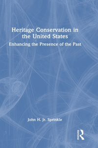 Heritage Conservation in the United States