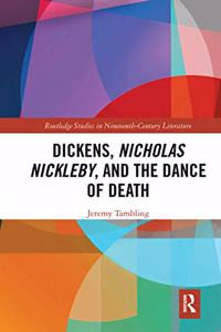 Dickens, Nicholas Nickleby, and the Dance of Death