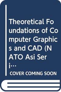 Theoretical Foundations of Computer Graphics and CAD