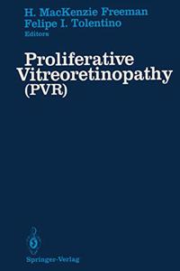 Proliferative Vitreoretinopathy: Pvr