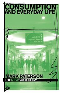 Consumption and Everyday Life