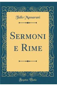 Sermoni e Rime (Classic Reprint)