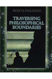 Traversing Philosophical Boundaries