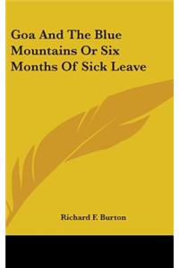 Goa And The Blue Mountains Or Six Months Of Sick Leave