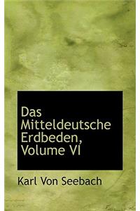 Das Mitteldeutsche Erdbeden, Volume VI