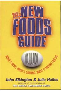 The New Foods Guide: What's Here, What's Coming, What it Means for Us